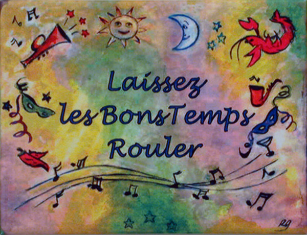 Laissez les bons temps ro
 uler
